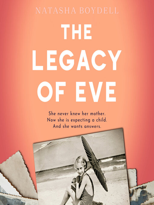 Title details for The Legacy of Eve by Natasha Boydell - Available
